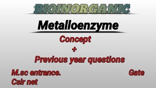 Metalloenzymes With Previous Year Questions  Bioinorganic [upl. by Katie]