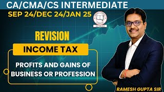 PGBP REVISION SEPT 24DEC 24JAN 25 II INCOME TAX II CACMACS INTERMEDIATEcaintermediate [upl. by Rushing]