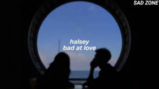 halsey  bad at love tradução [upl. by Anar302]