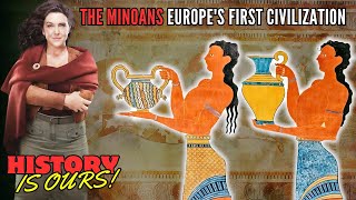 The MINOANS Europes First CIVILIZATION  Ancient Worlds  HistoryIsOurs [upl. by Swartz228]