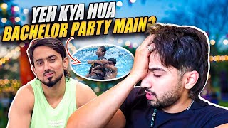 Adnaan Ki Bachelor Party Mein Kya Hungama Hua  MrFaisu [upl. by Dedie427]