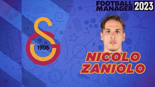 Football Manager 2023 Nicolo Zaniolo Galatasaray Transfer İnceleme [upl. by Harrat]