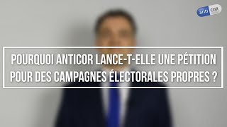 Pourquoi Anticor lancetelle une pétition pour des campagnes électorales propres [upl. by Sitnalta]