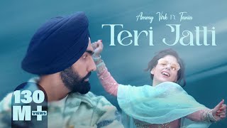 Teri Jatti  Official Video  Ammy Virk feat Tania  Mani Longia  SYNC  B2gether Pros [upl. by Sabsay]