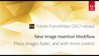 FrameMaker 2017 Image Insertion Workflow [upl. by Karolina]