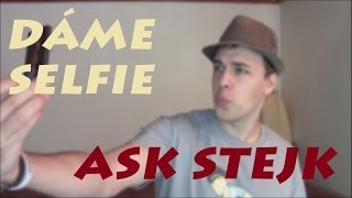 ASK Stejk  Dáme selfie [upl. by Arabelle946]