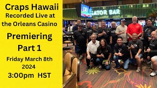 Craps Hawaii — Recorded Live at the Orleans Casino Hotel and Casino Las Vegas [upl. by Sheryle]