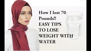 How I lost 50 Pounds Weight With Water EASY TIPS TO LOSE WEIGHT [upl. by Mcclenaghan]