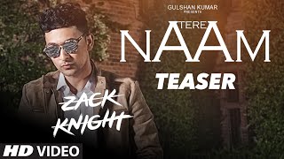 Tere Naam Teaser  Zack Knight  Releasing 13 September  Latest Song  TSeries [upl. by Rivy101]