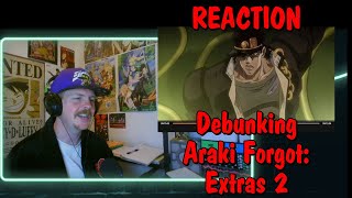 Debunking Araki Forgot Extras 2 REACTION [upl. by Chrisy]