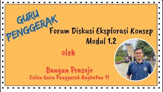 Forum Diskusi Eksplorasi Konsep Guru Pengerak Angkatan 11 [upl. by Enialedam]