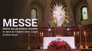 Messe du 29 mai dédiée aux personnes malades en direct de lOratoire SaintJoseph [upl. by Krock202]