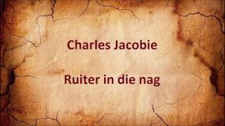 Charles Jacobie  Ruiter in die nag [upl. by Ase787]