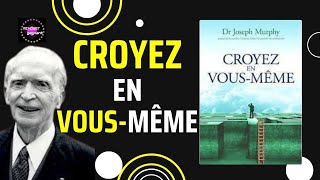 Dr Joseph Murphy Croyez en vous même [upl. by Wood877]