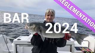 REGLEMENTATION pour la pêche au Bar 2024 et quotas de PECHE EN MER [upl. by Kile]