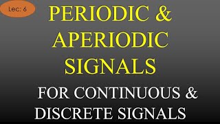 Lec6 Periodic and Non Periodic Aperiodic Signals with Examples  SampS  R K Classes  HindiEng [upl. by Grenier]