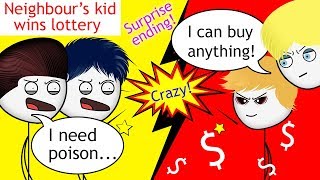 When a Neighbours Kid wins a Lottery PART 1 [upl. by Sirehc908]