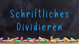 Schriftliches Dividieren  Mathematik ab 3 Klasse [upl. by Rodavlas]