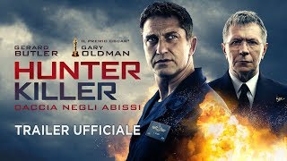 Hunter Killer  Caccia negli abissi Gerard Butler Gary Oldman  Trailer italiano ufficiale HD [upl. by Einiar]