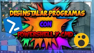 Desinstalar programas con PowerShell y CMD  Windows 10 [upl. by Ailgna64]