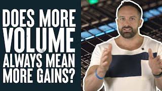 Does More Volume Always Mean More Gains  Educational Video  Biolayne [upl. by Kalie]