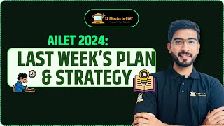 AILET 2024 Last Weeks Focus Points I Complete Strategy I Keshav Malpani [upl. by Allyn]