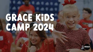 Grace Kids Camp Recap 2024 [upl. by Star]