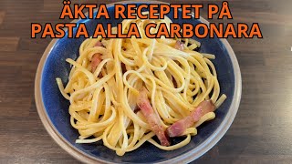 LÄR DIG ATT LAGA EN PERFEKT CARBONARA DET ÄKTA ITALIENSKA RECEPTET [upl. by Dorotea]