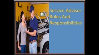 SERVICE ADVISOR ROLES AND RESPONSIBILITIESसर्विस एडवाइजर के रोल और रेस्पॉन्सिबिलिटीज़। [upl. by Avner]