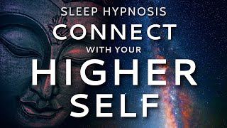 Sleep Hypnosis to Connect with Your Higher Self  Guided Meditation for Healing [upl. by Everett446]