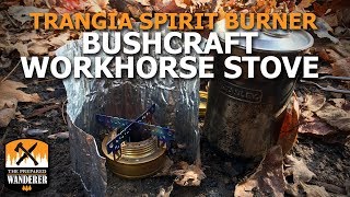 Bushcraft Workhorse Stove Trangia Spirit Burner [upl. by Esilahs]