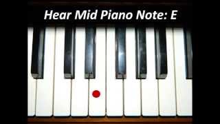 Hear Piano Note  Mid E [upl. by Lubet404]