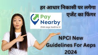 Paynearby New Update  Change in Aeps Withdrawal  NPCI New Guidelines For Aeps 2024 [upl. by Alak]