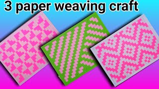 3 different types of paper weaving craft ideas with paper paper craft weaving weaving with paper [upl. by Vyse]