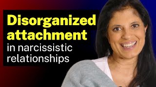 How disorganized attachment plays out in a narcissistic relationship [upl. by Comfort]