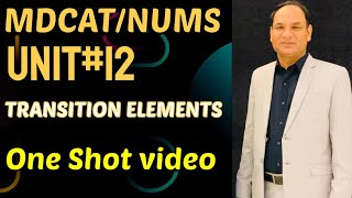 MDCAT  Transition elements  UNIT12  One shot video [upl. by Padget]