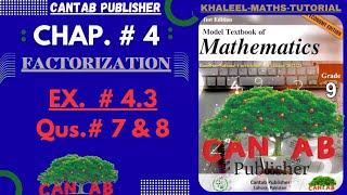 Math Grade 9 Chapter 4  CANTAB Publisher Exercise 43 Qus 7 amp 8  NCP2024  Sir Khaleel [upl. by Anhsirk150]