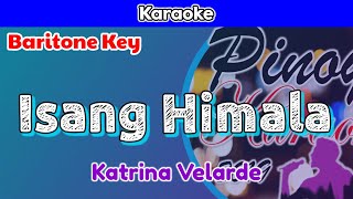 Isang Himala by Katrina Velarde Karaoke  Baritone Key [upl. by Harriet]