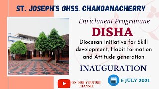 DISHA  Online Inauguration  St Josephs GHSS Changanacherry  06072021 Tue  1000 am [upl. by Stegman]