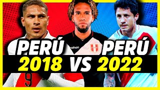 ¿QUÉ SELECCIÓN PERUANA FUE LA MEJOR  PERÚ EN 2018 Y 2022  ELIMINATORIAS SUDAMERICANAS [upl. by Aoht281]