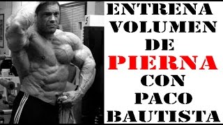 Entreno para volumen con Paco Bautista PIERNA CPTV Programa 211 [upl. by Ttiwed]