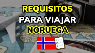 ➡️ Requisitos para Viajar a Noruega legalmente en 2024 [upl. by Novikoff]