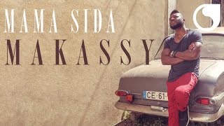 Makassy  Mama Sida Album Version [upl. by Burkley]