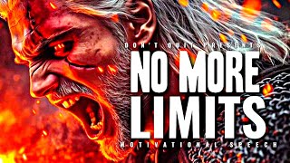 NO MORE LIMITS  1 HOUR Motivational Speech Video  Gym Workout Motivation [upl. by Ahen]