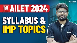 AILET Syllabus 2024  Most Important Topics for AILET  AILET 2024 Preparation [upl. by Yrreg966]