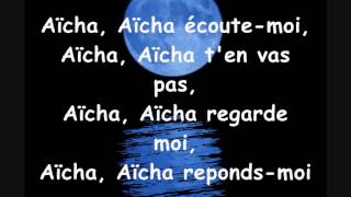 Cheb Khaled  Aicha paroles lyrics [upl. by Schwarz29]