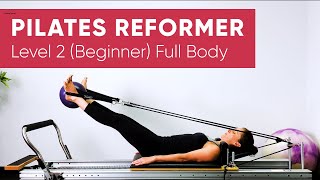 Pilates Workout  Reformer  Full Body 55 min  Level 2 Beginner [upl. by Yatnuahs]