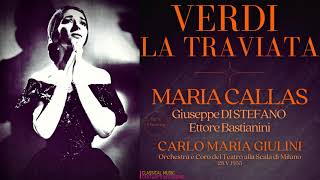 Verdi  La Traviata NEW MASTERING Maria Callas Giuseppe Di Stefano  Ctrec Carlo Maria Giulini [upl. by Bodkin]