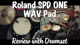 Roland SPD1 WAV Pad Review with Drumset [upl. by Ellenehs]