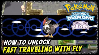 How to Unlock Fast Traveling with TM94 Fly Pokemon Brilliant Diamond amp Shining Pearl Fly Location [upl. by Wolfy]